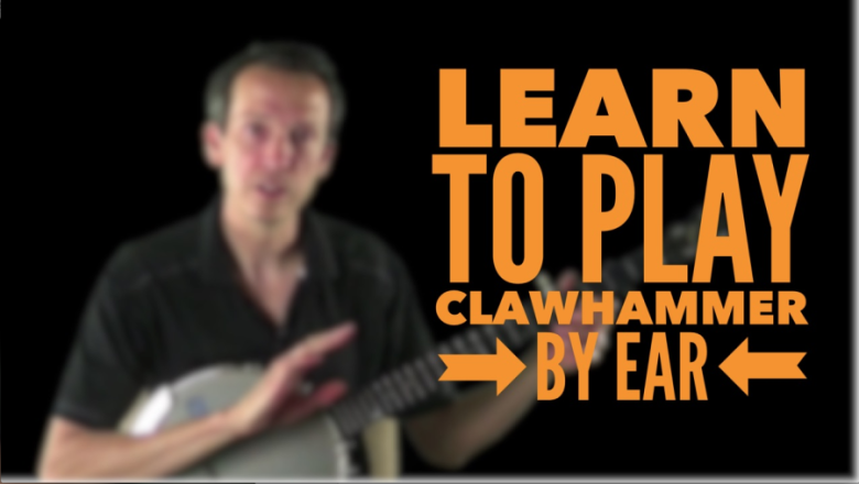 Learn to play clawhammer banjo by ear course
