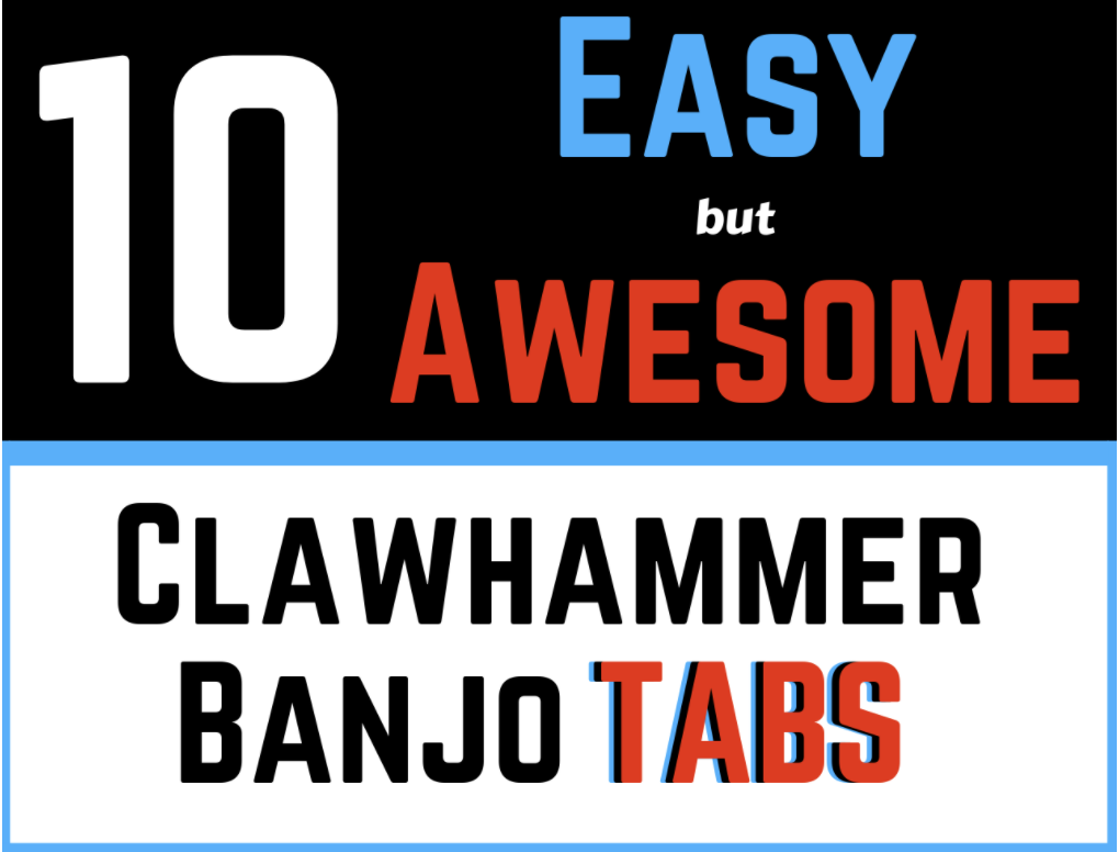 10 easy but awesome clawhammer banjo tabs